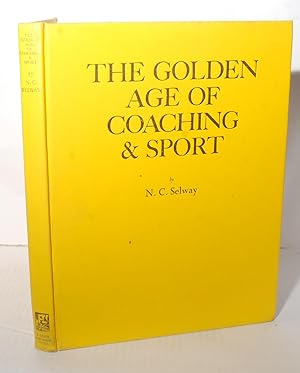 Seller image for The Golden Age of Coaching and Sport. As Depicted by James Pollard. for sale by Kerr & Sons Booksellers ABA