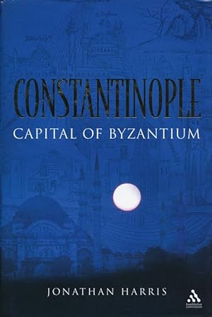 Seller image for Constantinople Capital of Byzantium for sale by Good Books In The Woods