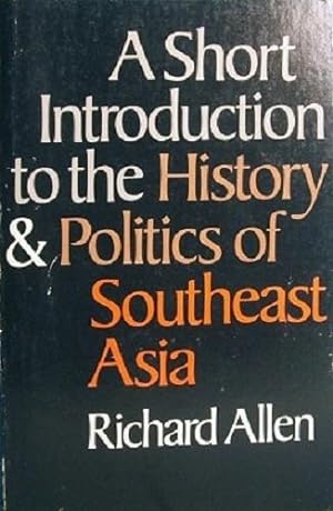 Seller image for A Short Introduction To The History & Politics Of Southeast Asia for sale by Marlowes Books and Music