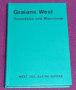 Seller image for WEST COL ALPINE GUIDES - GRAIANS WEST Tarentaise and Maurienne for sale by LE BOUQUINISTE