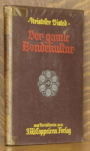 VOR GAMLE BONDEKULTUR