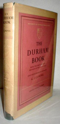 The Durham Book: being the first draft of the revision of the Book of Common Prayer in 1661.