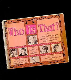 Seller image for Who Is That? The Late Late Viewers Guide to the Old Old Movie Players for sale by ezslides