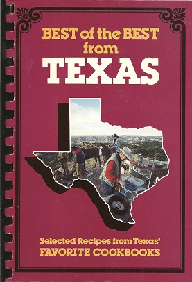 Best of the Best from Texas: Selected Recipes from Texas' Favorite Cookbooks