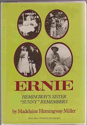 Immagine del venditore per Ernie: Hemingway's Sister "Sunny" Remembers venduto da Sweet Beagle Books