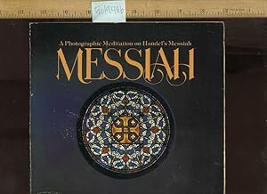 Bild des Verkufers fr The Messiah : A Photographic Meditation on Handel's Messiah zum Verkauf von GREAT PACIFIC BOOKS