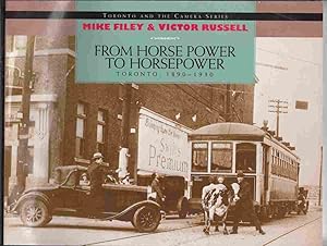 Seller image for From Horse Power to Horsepower Toronto: 1890-1930 for sale by Riverwash Books (IOBA)
