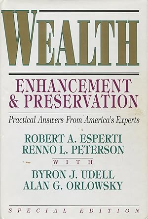 Bild des Verkufers fr Wealth Enhancement & Preservation: Practical Answers from America's Experts zum Verkauf von Kenneth A. Himber