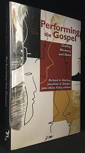 Immagine del venditore per Performing the Gospel; Orality, Memory, and Mark. Essays Dedicated to Werner Kelber. venduto da Burton Lysecki Books, ABAC/ILAB