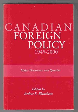 Canadian Foreign Policy, 1945-2000: Major Documents and Speeches