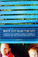 Seller image for White City Blue for sale by timkcbooks (Member of Booksellers Association)