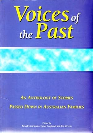 Imagen del vendedor de Voices of the Past: An Anthology Of Stories Passed Down in Australian Families a la venta por Goulds Book Arcade, Sydney