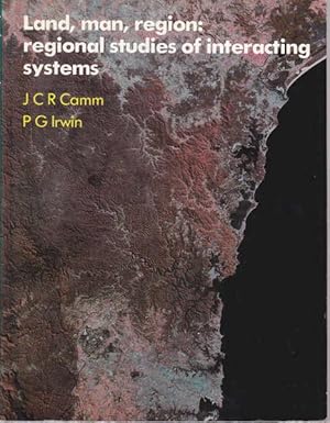 Seller image for Land, Man, Region: Regional Studies of Interacting Systems for sale by Goulds Book Arcade, Sydney