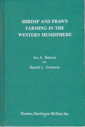 Shrimp and Prawn Farming in the Western Hemisphere: State-Of-The-Art-Reviews and Status Assessments