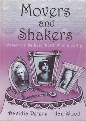 Imagen del vendedor de Movers and Shakers: Women in the Leichhardt Municipality a la venta por Goulds Book Arcade, Sydney