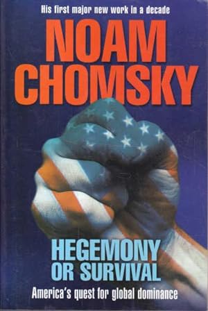 Seller image for Hegemony or Survival: America's Quest for Global Dominance for sale by Goulds Book Arcade, Sydney