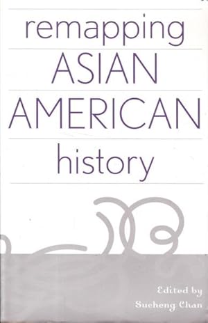 Imagen del vendedor de Remapping Asian American History a la venta por Goulds Book Arcade, Sydney