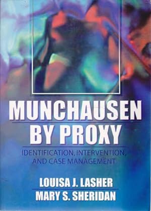Seller image for Munchausen by Proxy: Identification, Intervention, and Case Management for sale by Goulds Book Arcade, Sydney