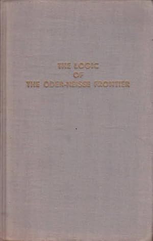 Image du vendeur pour The Logic of the Oder-Neisse Frontier mis en vente par Goulds Book Arcade, Sydney