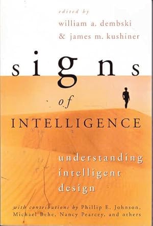 Seller image for Signs of Intelligence: Understanding Intelligent Design for sale by Goulds Book Arcade, Sydney