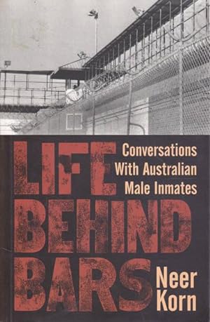 Life Behind Bars: Conversations with Australian Male Inmates