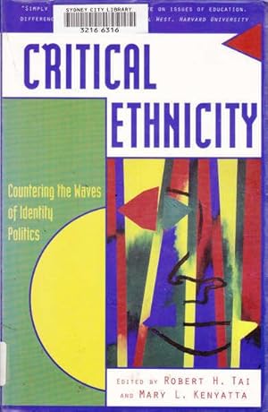 Seller image for Critical Ethnicity: Countering the Waves of Identity Politics for sale by Goulds Book Arcade, Sydney