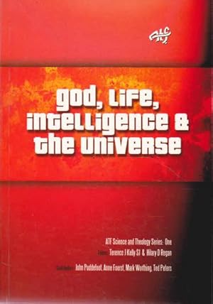 Bild des Verkufers fr God, Life, Intelligence and the Universe: Atf Science and Theology Series zum Verkauf von Goulds Book Arcade, Sydney