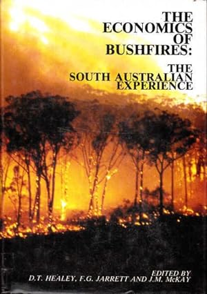 The Economics of Bushfires: The South Australian Experience