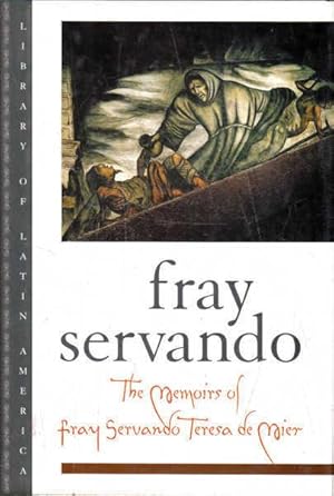 Seller image for The Memoirs of Fray Servando Teresa De Mier for sale by Goulds Book Arcade, Sydney