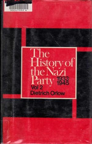The History of the Nazi Party: Volume II (2) 1933-1945