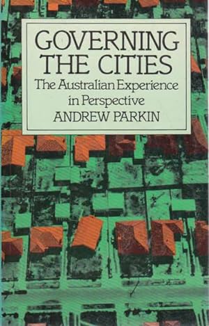 Governing the Cities: Australian Experience in Perspective