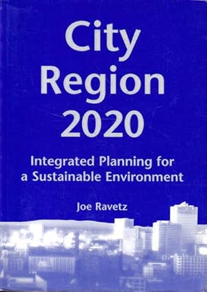 Seller image for City-Region 2020: Integrated Planning for a Sustainable Environment for sale by Goulds Book Arcade, Sydney
