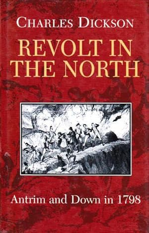 The Revolt in the North: Antrim and Down in 1798
