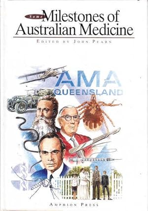 Some Milestones of Australian Medicine