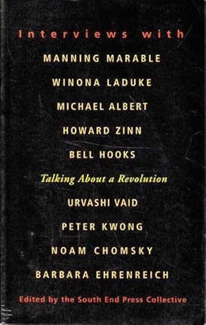 Immagine del venditore per Talking About a Revolution: Interviews With Michael Albert, Noam Chomsky, Barbara Ehrenreich, Bell Hooks, Peter Kwong, Winona Laduke, Manning Marable, Urvashi Vaid, and Howard Zinn venduto da Goulds Book Arcade, Sydney