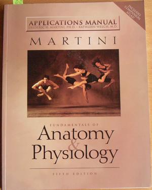 Imagen del vendedor de Fundamentals of Anatomy and Physiology (Applications Manual) a la venta por Reading Habit