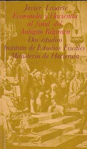Seller image for Economia y hacienda al final del antiguo rgimen. Dos estudios for sale by LIBRERA GULLIVER