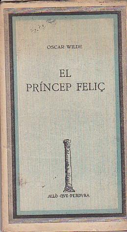 Imagen del vendedor de El prncep feli a la venta por LIBRERA GULLIVER