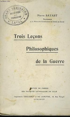 Seller image for TROIS LECONS PHILOSOPHIQUES DE LA GUERRE for sale by Le-Livre