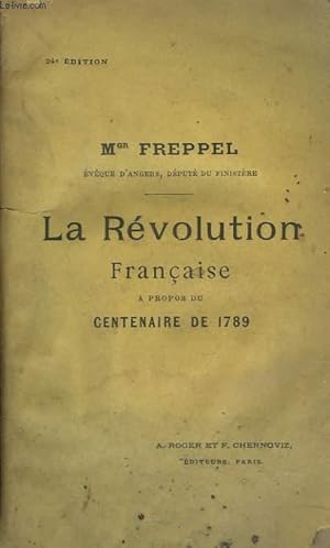 Seller image for LA REVOLUTION FRANCAISE. APROPOS DU CENTENAIRE DE 1789. for sale by Le-Livre