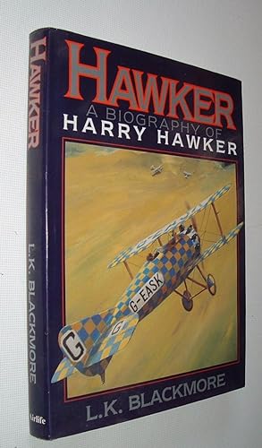 Imagen del vendedor de Hawker One of Aviation's Great Names A Biography of Harry Hawker MBE, AFC a la venta por Pauline Harries Books