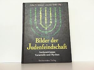 Bild des Verkufers fr Bilder der Judenfeindschaft. Antisemitismus - Vorurteile und Mythen. zum Verkauf von Antiquariat Ehbrecht - Preis inkl. MwSt.