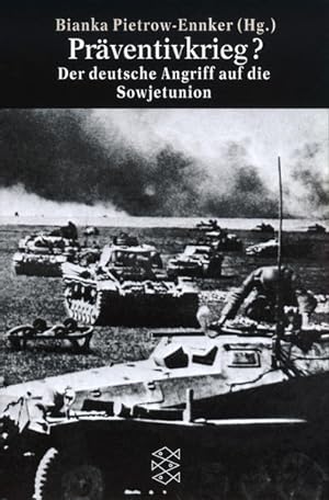 Seller image for Prventivkrieg ? Der deutsche Angriff auf die Sowjetunion. for sale by Antiquariat Ehbrecht - Preis inkl. MwSt.
