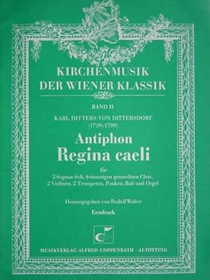 Seller image for Antiphon Regina caeli. Kantate fr 2 Sopran-Soli, 4stimmigen gemischten Chor, 2 Violinen, 2 Trompeten, Pauken, Bass und Orgel. Herausgegeben und mit einem Vorwort von Rudolf Walter. Erstdruck. Hier: Partitur. Mit lateinischem Text. for sale by Antiquariat Tarter, Einzelunternehmen,