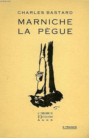 Seller image for MARNICHE LA PEGUE for sale by Le-Livre