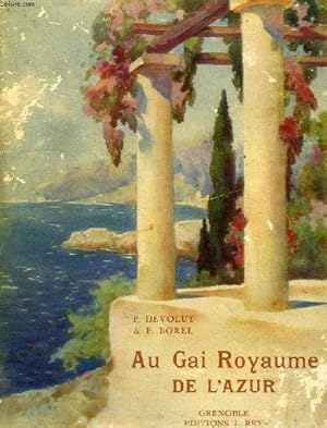 Bild des Verkufers fr Au gai royaume de l'azur. zum Verkauf von JLG_livres anciens et modernes