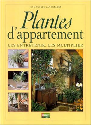 Bild des Verkufers fr PLANTES D'APPARTEMENT. Les entretenir, les multiplier zum Verkauf von JLG_livres anciens et modernes