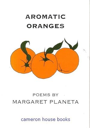 Aromatic Oranges. Poems