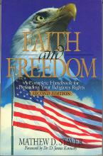 Faith and Freedom: A Complete Handbook for Defending Your Religious Rights