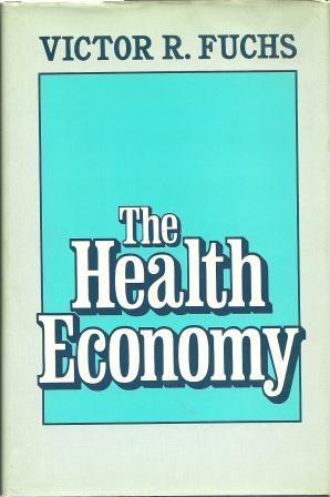 Seller image for The Health Economy for sale by Works on Paper